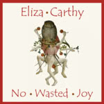 Eliza Carthy: No Wasted Joy (Hem Hem HHR24001)