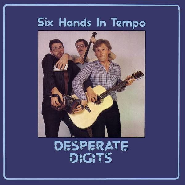six hands in tempo: desperate digits