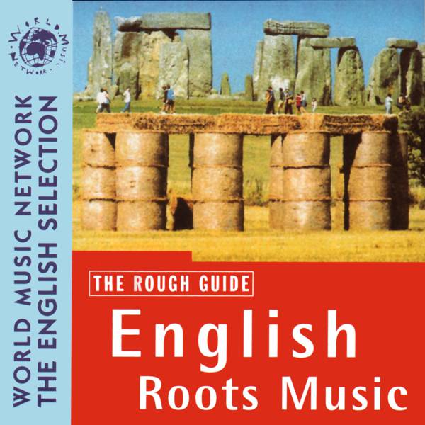 The Rough Guide to English Roots Music