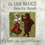 Ian Bruce Breeze Band: A Kind and Gentle Nature (WildGoose WGS277CD)