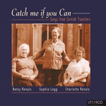 Charlotte & Betsy Renals, Sophie Legg: Catch Me If You Can (Veteran VT119CD)