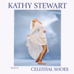 Kathy Stewart: Celestial Shoes (Fellside FECD142)