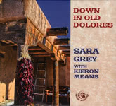Sara Grey: Down in Old Dolores (Fellside FECD259)