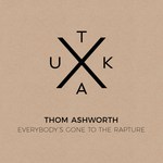 Thom Ashworth: Everybody’s Gone to the Rapture (private issue)