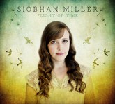 Siobhan Miller: Flight of Time (Vertical VERTCD101)