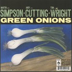 Simpson·Cutting·Wright: Green Onions (Topic STOP2016)