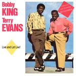 Bobby King & Terry Evans: Live and Let Live! (Special Delivery SPD 1016)