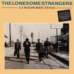 The Lonesome Strangers: Lonesome Pine (Special Delivery SPD 1023)