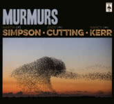 Simpson Cutting Kerr: Murmurs Deluxe Edition (Topic TXCD591)