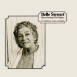 Belle Stewart: Queen Among the Heather (Greentrax CDTRAX9055)