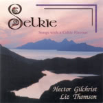 Hector Gilchrist and Liz Thomson: Selkie (WildGoose WGS257CD)