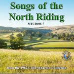 Songs of the North Riding (Musical Traditions MTCD406/7)