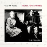 Fiona J. Mackenzie: Tac’ an Teine (Greentrax CDTRAX415)