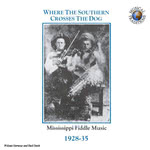Various Artists: Where the Southern Crosses the Dog (Musical Traditions MTCD103)