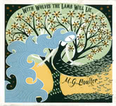 M.G. Boulter: With Wolves the Lamb Will Lie (Harbour Song HSR012)
