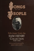 John Moulden: Songs of the People: Selections from the Sam Henry collection, Part 1