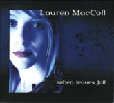 Lauren MacColl: When Leaves Fall (Make Believe MBR1CD)