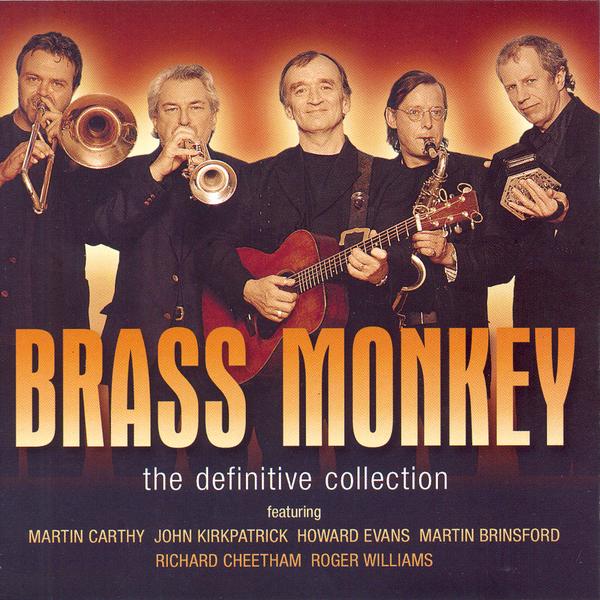 Brass Monkey The Definitive Collection