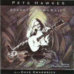 Pete Hawkes: Secrets, Vows & Lies (Select LRF 469)