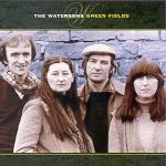 The Watersons: Green Fields (Topic 12TS415)