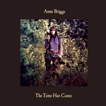 Anne Briggs: The Time Has Come (Water 192)