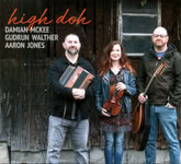 Damian McKee, Gudrun Walther, Aaron Jones: High Doh (artes ARCD6020)