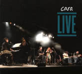Cara: Live (artes ARCD5010)