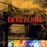 DeReelium: Millvalley (Liekedeler LIECD 99012)