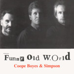 Coope Boyes & Simpson: Funny Old World (No Masters NMCD3)