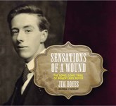 Jim Boyes: Sensations of a Wound (No Masters NMCD44)