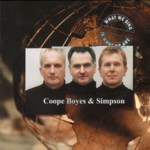 Coope Boyes & Simpson: What We Sing (No Masters NMCD50)