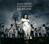 Eliza Carthy & The Wayward Band: Big Machine (Topic TSCD592)