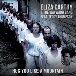 Eliza Carthy & The Wayward Band: Hug You Like a Mountain (Topic)