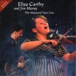 Eliza Carthy: The Wayward Tour Live (Topic TSCD772D)