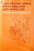 Travellers' Songs from England and Scotland (Musical Traditions MTCD254)