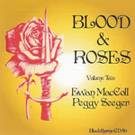 Ewan MacColl, Peggy Seeger: Blood & Roses Volume 2 (Camsco Blackthorne CD80)