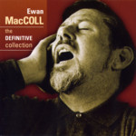 Ewan MacColl: The Definitive Collection (Highpoint HPO6006)