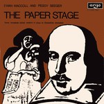 Ewan MacColl and Peggy Seeger: The Paper Stage, Vol. 2 (Argo ZDA 99)
