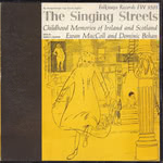 Ewan MacColl, Dominic Behan: The Singing Streets (Folkways FW08051)
