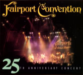 Fairport Convention: 25th Anniversary Concert (Woodworm WRDCD022)