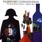 Fairport Convention: The Bonny Bunch of Roses / Tipplers Tales (Vertigo 512 988-2)