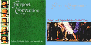 Fairport Convention: Gladys' Leap & Expletive Delighted (Folkprint FP002CD)