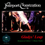 Fairport Convention: Gladys' Leap (Talking Elephant TECD034)