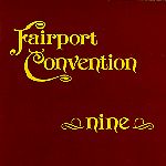 Fairport Convention: Nine (Island IMCD 154)
