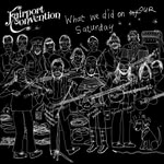 Fairport Convention: What We Did on Our Saturday (Matty Groves MG2CD055)