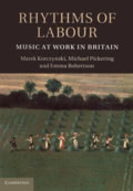 Rhythms of Labour: Music at Work in Britain