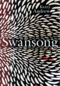 Kerry Andrew: Swansong (London: Jonathan Cape, 2018, ISBN 978-1-91121-422-9)