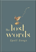 The Lost Words: Spell Songs (Quercus QRCD004)