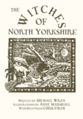 Michael Wray: The Witches of North Yorkshire (Caedmon Storytellers 2001)