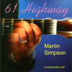 Martin Simpson: 61 Highway (Beautiful Jo BEJOCD-12)
